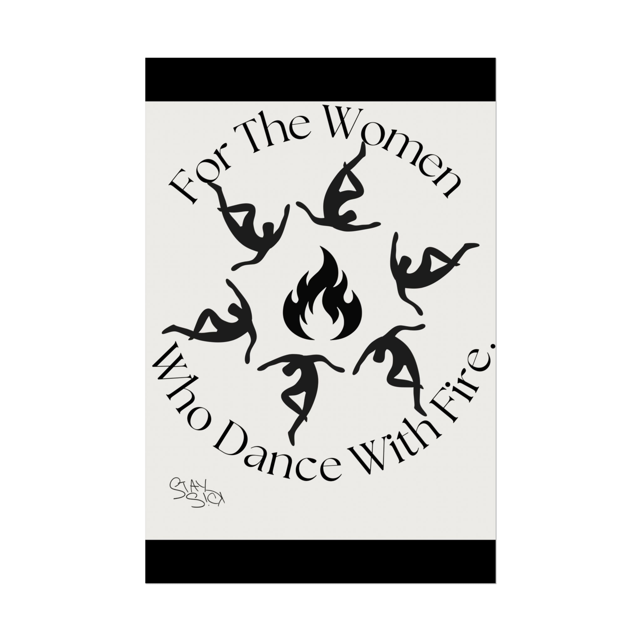 For The Women Who Dance With Fire Poster
