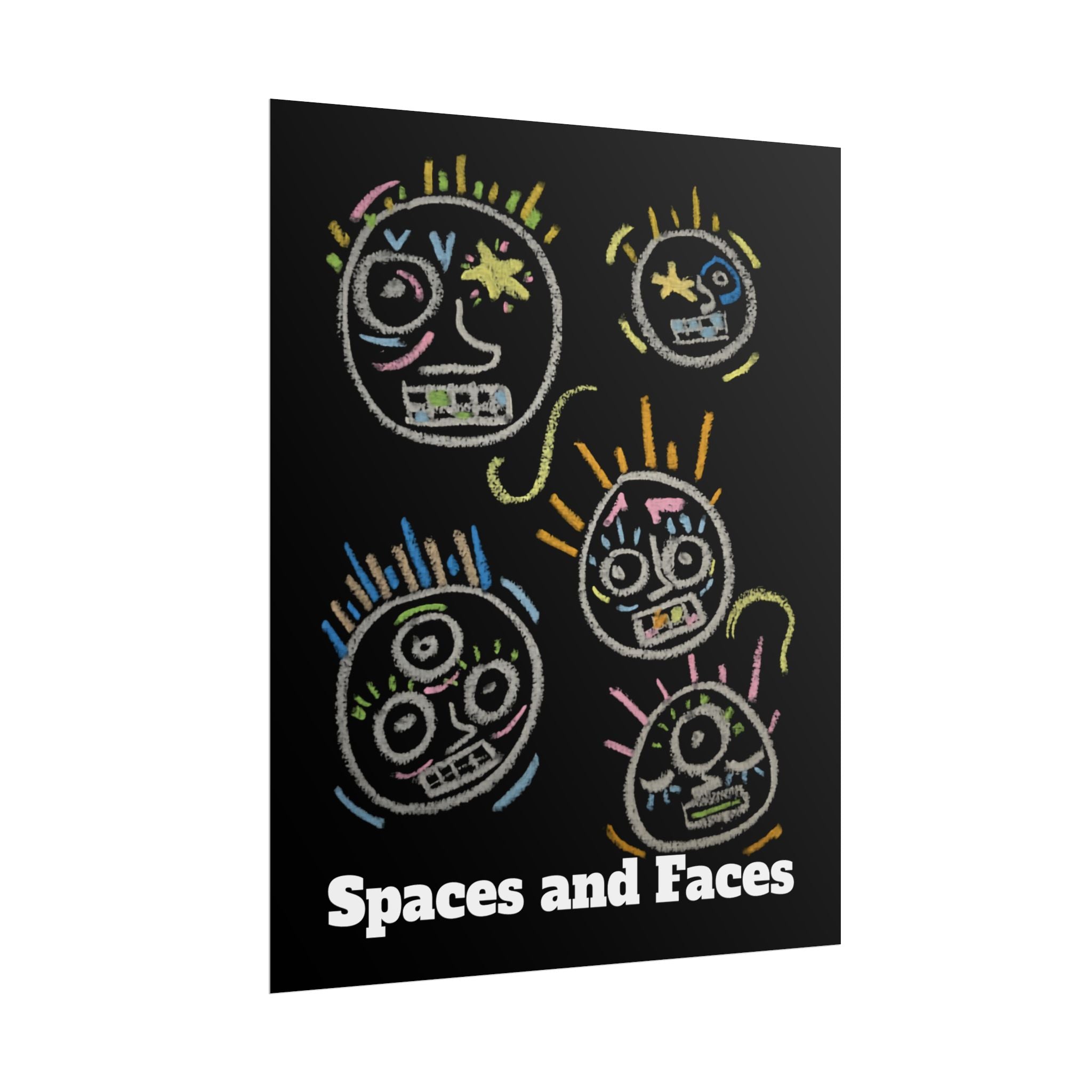 “Spaces and Faces” Poster